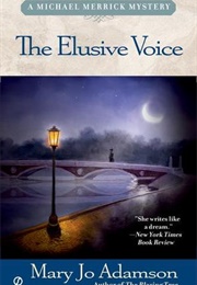 The Elusive Voice (Mary Jo Adamson)