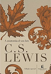 A Anatomia De Um Luto (C.S. Lewis)