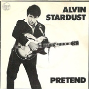 Pretend - Alvin Stardust