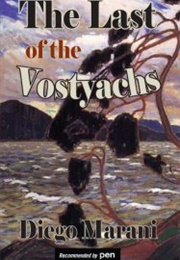 The Last of the Vostyachs (Diego Marani)