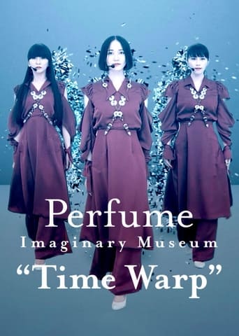 Perfume Imaginary Museum "Time Warp" (2020)