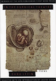 In the Surgical Theatre (Dana Levin)