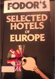 Fodor&#39;s Selected Hotels of Europe (Eugene Fodor)