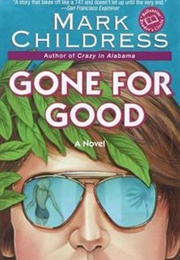 Gone for Good (Mark Childress)