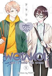 Wotakoi: Love Is Hard for Otaku Vol. 5 (Fujita)