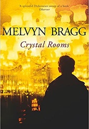 Crystal Rooms (Melvyn Bragg)