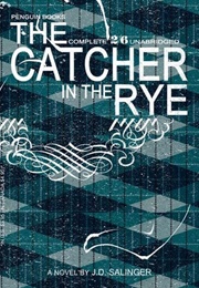 The Catcher in the Rye (J.D. Salinger)