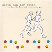 Death Cab for Cutie - We Have the Facts and We're Voting Yes