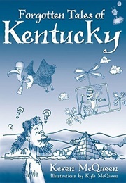 Forgotten Tales of Kentucky (Keven McQueen)