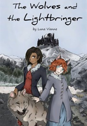 The Wolves and the Lightbringer (Luna Vianne)