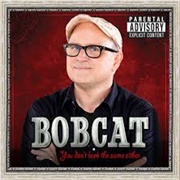 Bobcat Goldthwait - You Don&#39;t Look the Same Either