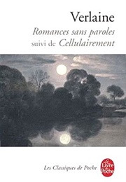 Romances Sans Paroles (Paul Verlaine)
