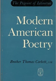 The Pageant of Literature: Modern American Poetry (Brother Thomas Corbett, S. M.)