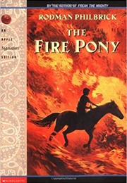 The Fire Pony (Rodman Philbrick)