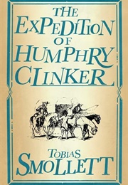 The Expedition of Humphry Clinker (Tobias Smollett)