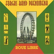 Forgas Band Phenomena - Roue Libre