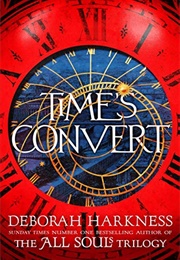 Time's Convert (Deborah Harkness)