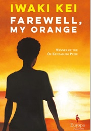 Farewell, My Orange (Kei Iwaki)