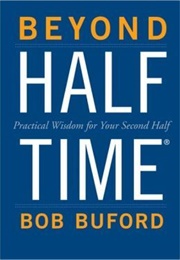 Beyond Half Time (Bob Buford)
