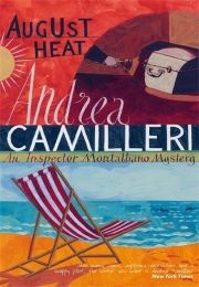 August Heat (Andrea Camilleri)