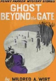 Ghost Beyond the Gate (Mildred A. Wirt)
