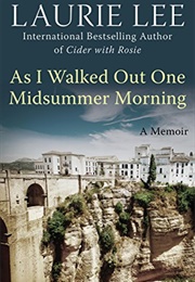 As I Walked Out One Midsummer Morning (Laurie Lee)