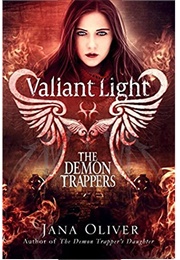 Valiant Light (Jana Oliver)