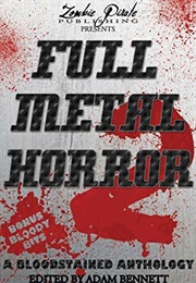 Full Metal Horror 2 (Adam Bennett)