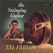 Tal Farlow - The Swinging Guitar of Tal Farlow