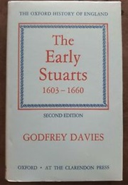 The Early Stuarts: 1603-1660 (Davies, G.)