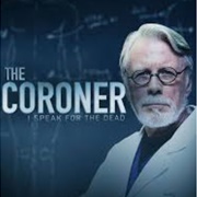 The Coroner: I Speak for the Dead