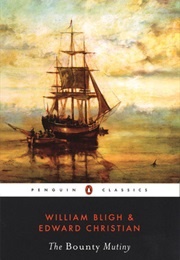 The Mutiny on Board H.M.S. Bounty (William Bligh, Edward Christian)