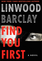 Find You First (Linwood Barclay)