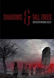 Shadows & Tall Trees 8 (Michael Kelly)