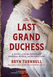 The Last Grand Duchess (Bryn Turnbull)