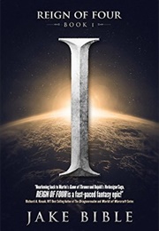 Reign of Four (Jake Bible)