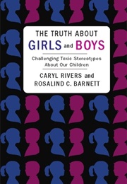The Truth About Girls and Boys (Caryl Rivers)