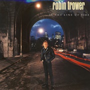 Robin Trower - In the Line of Fire
