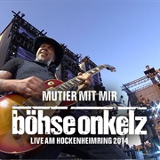 Mutier Mit Mir - Böhse Onkelz
