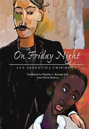 On Friday Night (Luz Argentina Chiriboga)