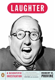 Laughter: A Scientific Investigation (Robert R. Provine)