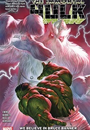 Immortal Hulk, Vol. 6: We Believe in Bruce Banner (Al Ewing)