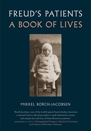 Freud&#39;s Patients: A Book of Lives (Mikkel Borch-Jacobsen)