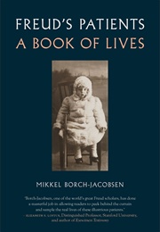Freud's Patients: A Book of Lives (Mikkel Borch-Jacobsen)