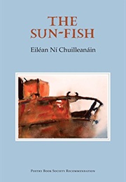 The Sun Fish (Eiléan Ní Chuilleanáin)