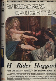 Wisdom&#39;s Daughter (H. Rider Haggard)