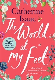The World at My Feet (Catherine Isaac)