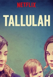 Tallulah (2016)