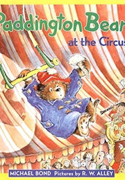 Paddington Bear at the Circus (Michael Bond)