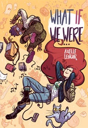 What If We Were... (Axelle Lenoir)